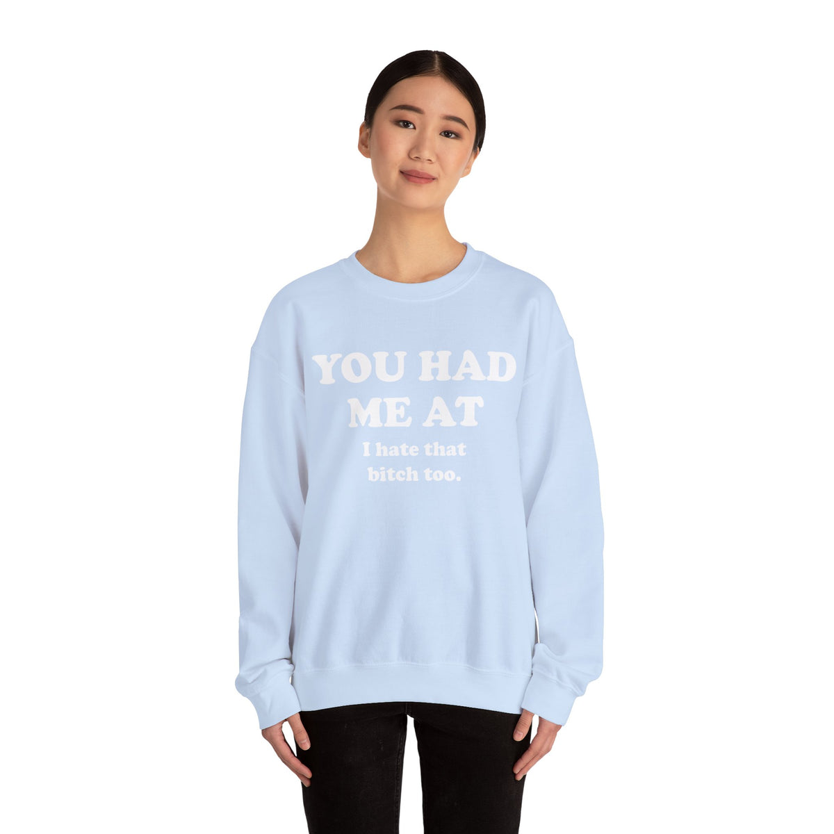 You Had Me At Crew Neck