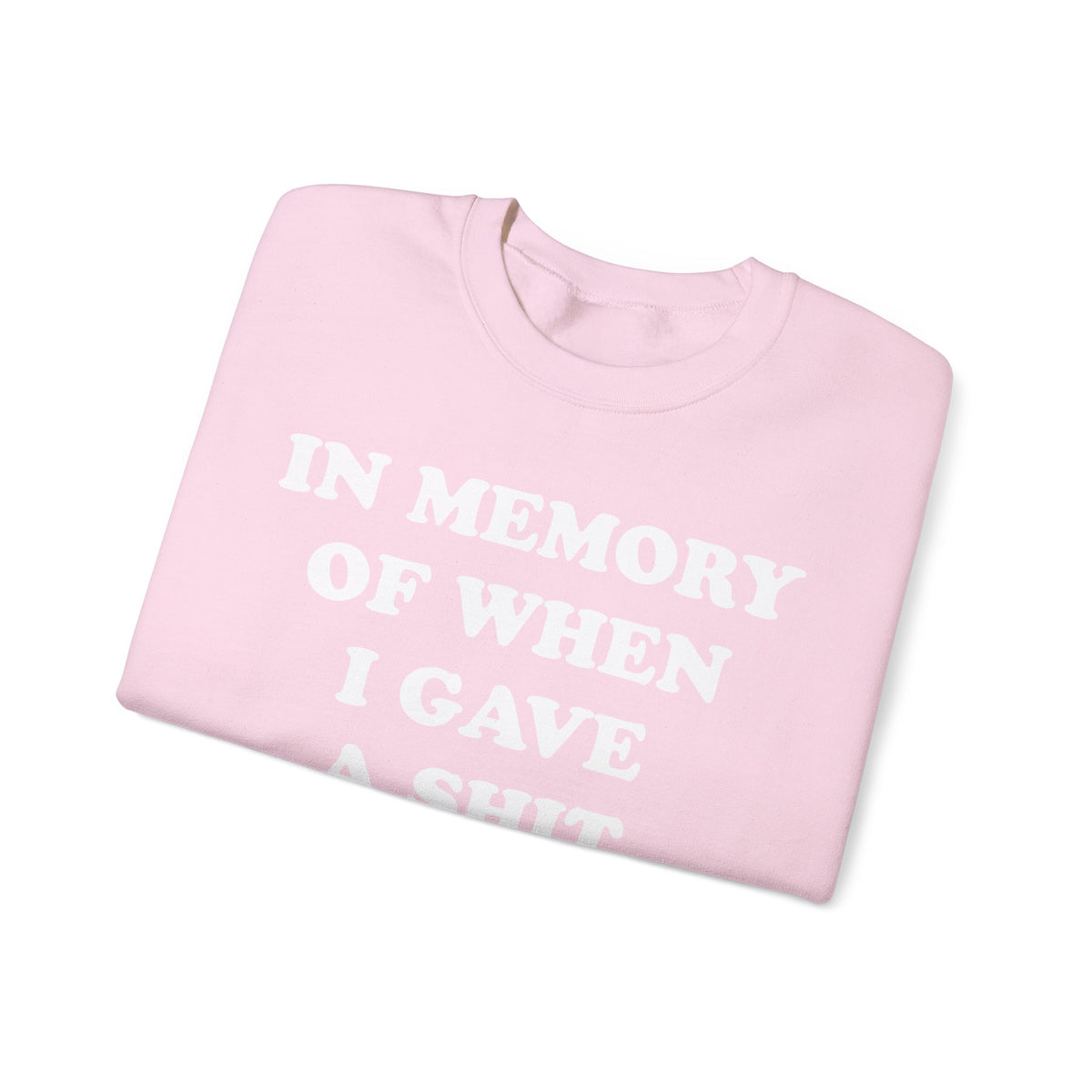 When I Gave Shit Crew Neck