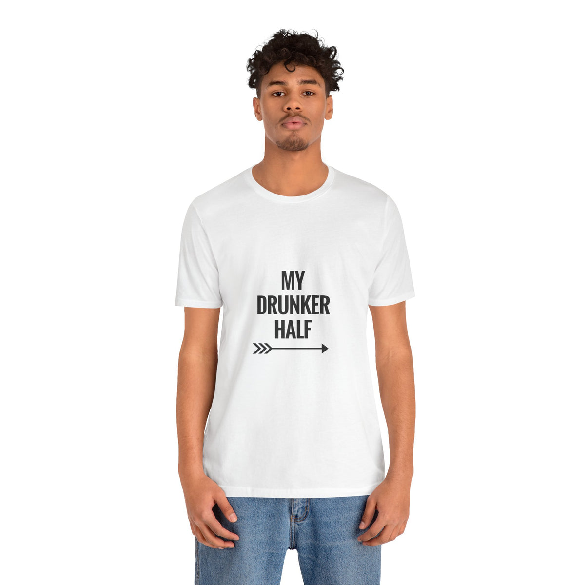 My Drunker Half 1 Tee