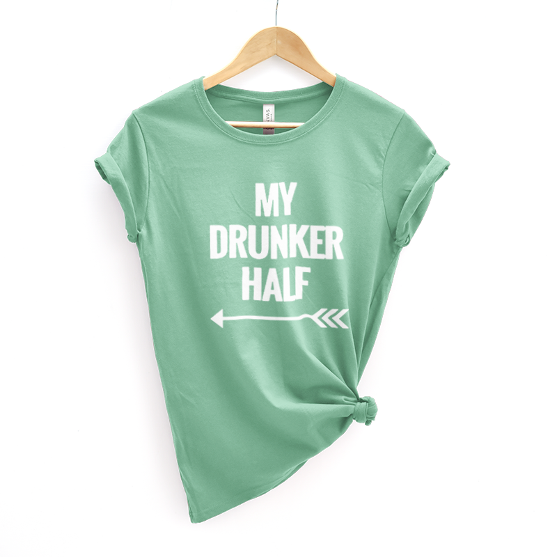 My Drunker Half 2 Tee