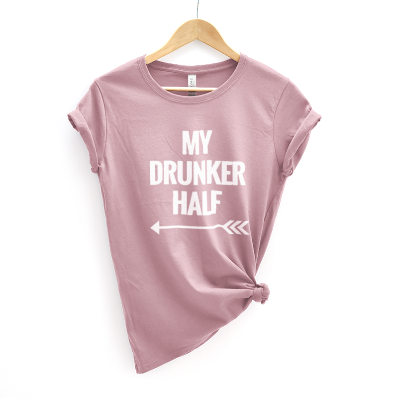 My Drunker Half 2 Tee